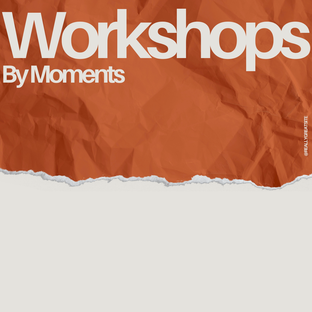 Workshops